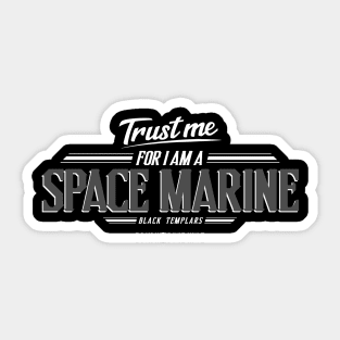 Black Templars - Trust Me Series Sticker